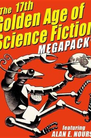 Cover of The 17th Golden Age of Science Fiction Megapack