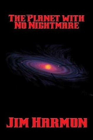 Cover of The Planet with No Nightmare