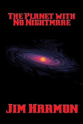 Book cover for The Planet with No Nightmare