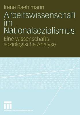 Book cover for Arbeitswissenschaft im Nationalsozialismus