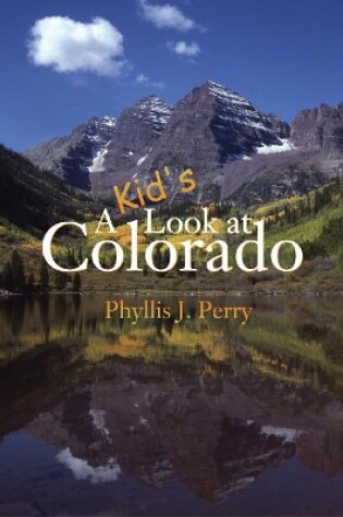 Cover of A Kid's Look at Colorado