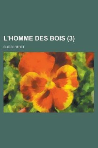 Cover of L'Homme Des Bois (3)