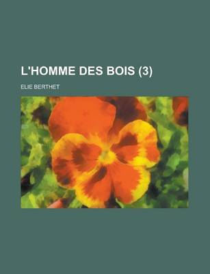 Book cover for L'Homme Des Bois (3)