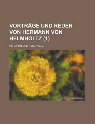 Book cover for Vortrage Und Reden Von Hermann Von Helmholtz (1)