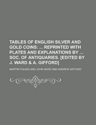 Book cover for Tables of English Silver and Gold Coins