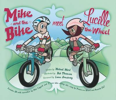 Book cover for Mike and the Bike Meet Lucille the Wheel