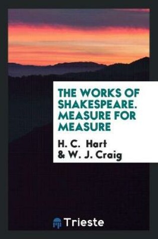 Cover of The Works of Shakespeare. Measure for Measure