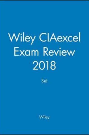 Cover of Wiley CIAexcel Exam Review 2018 Set