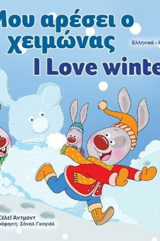 Cover of I Love Winter (Greek English Bilingual Book for Kids)