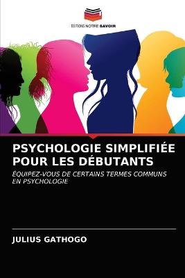 Book cover for Psychologie Simplifiee Pour Les Debutants