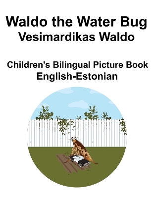 Book cover for English-Estonian Waldo the Water Bug / Vesimardikas Waldo Children's Bilingual Picture Book