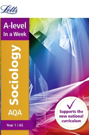 Cover of AQA A-level Sociology Year 1 (and AS) In a Week