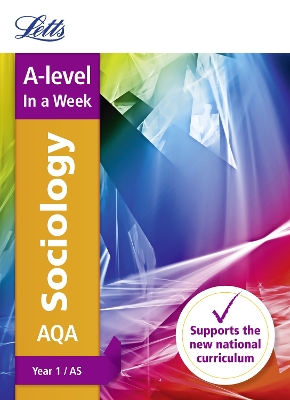 Cover of AQA A-level Sociology Year 1 (and AS) In a Week