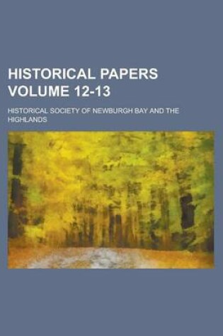 Cover of Historical Papers Volume 12-13