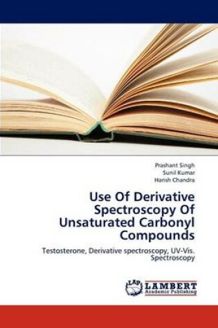 Cover of Use of Derivative Spectroscopy of Unsaturated Carbonyl Compounds