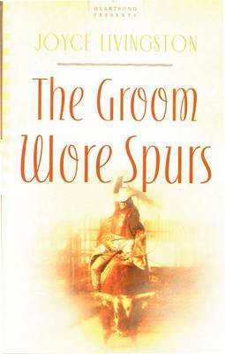 Book cover for The Groom Wore Spurs