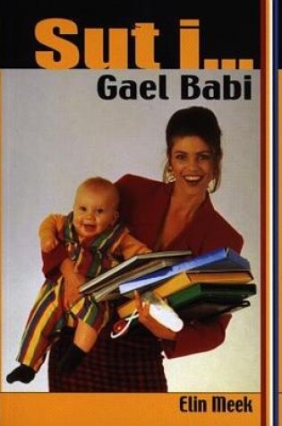 Cover of Sut i...: Gael Babi