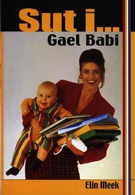 Book cover for Sut i...: Gael Babi