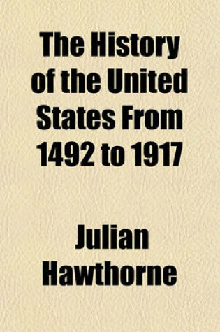 Cover of The History of the United States from 1492 to 1917