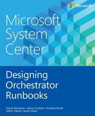 Book cover for Microsoft System Center Designing Orchestrator Runbooks