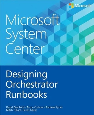 Book cover for Microsoft System Center Designing Orchestrator Runbooks