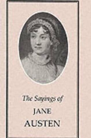 Cover of The Sayings of Jane Austen