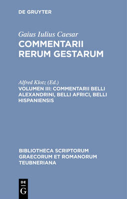 Cover of Commentarii Belli Alexandrini, Belli Africi, Belli Hispaniensis