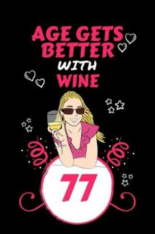 Cover of Age Gets Better With Wine 77