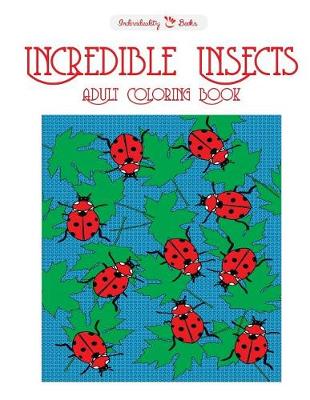 Book cover for Incredible Insects Adult Coloring Book