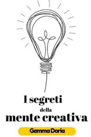 Cover of I segreti della mente creativa