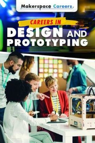Cover of Careers in Design and Prototyping