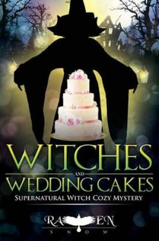 Cover of Witches and Wedding Cakes