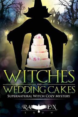 Cover of Witches and Wedding Cakes