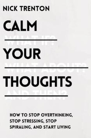 Cover of Calm Your Thoughts