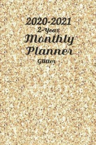 Cover of 2020-2021 2-Year Glitter Monthly Planner