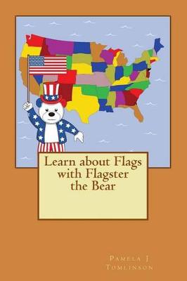 Book cover for Learn about Flags with Flagster the Bear