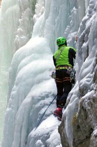 Cover of Ice Climbing Winter Adventure Journal