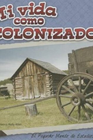 Cover of Mi Vida Como Colonizador