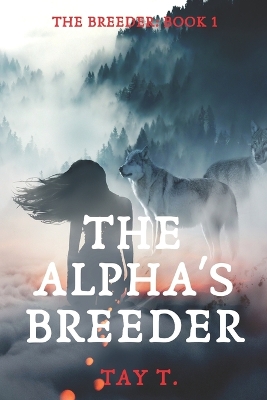 Book cover for The Alpha's Breeder