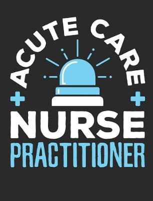 Book cover for Acute Care Nurse Practitioner