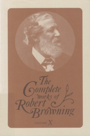 Cover of The Complete Works of Robert Browning, Volume X