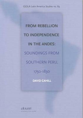 Book cover for From Rebellion to Independence in the Andes