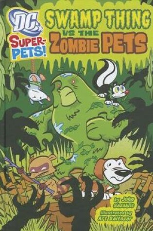 Cover of Swamp Thing Vs the Zombie Pets
