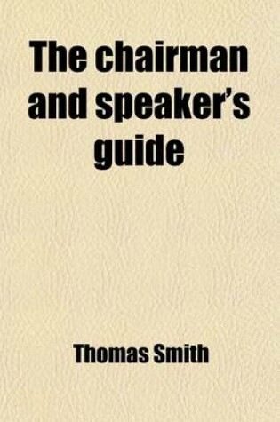 Cover of The Chairman and Speaker's Guide