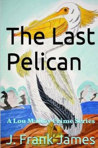 Cover of The Last Pelican