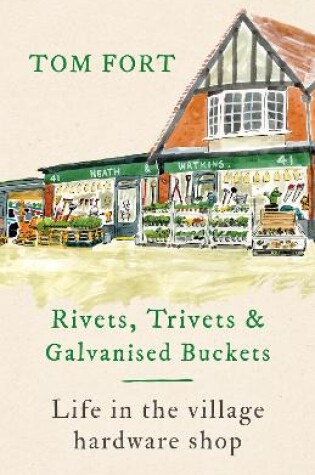 Cover of Rivets, Trivets and Galvanised Buckets
