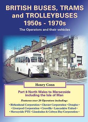 Cover of British Buses, Trams and Trolleybuses 1950s-1970s