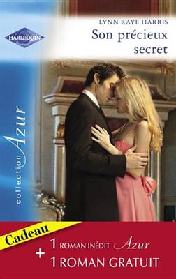 Book cover for Son Precieux Secret - Un Amour Inoubliable (Harlequin Azur)