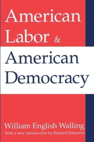 Cover of American Labor and American Democracy