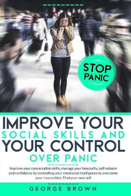 Book cover for Improve Your Social Skills and Your Control Over Panic